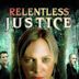 Relentless Justice