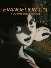 Evangelion: 1.11 – You Are (Not) Alone.