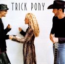 Trick Pony