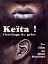 Keïta, l’héritage du griot