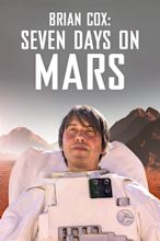 Brian Cox: Seven Days on Mars (2022) - Posters — The Movie Database (TMDB)