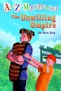 The Unwilling Umpire