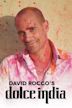 David Rocco's Dolce India