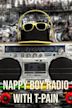 Nappy Boy Radio With T-Pain