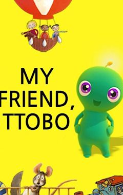 My Friend, Ttobo