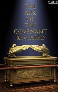 The Ark of the Covenant Revealed