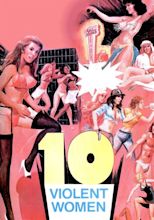 Ten Violent Women streaming: where to watch online?