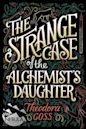 The Strange Case of the Alchemist's Daughter