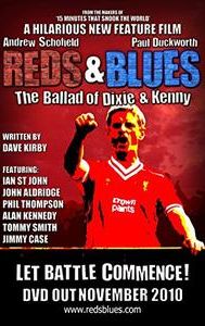 Reds & Blues: The Ballad of Dixie & Kenny