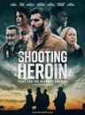 Shooting Heroin