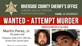 Riverside County Sheriff Department Seeks Public’s Help for Information on a Suspect Wanted for Attempted Murder of a Peace Officer