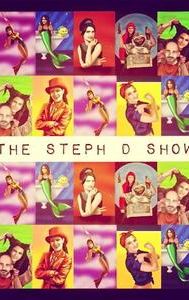 The Steph D Show