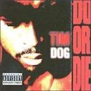 Do or Die (Tim Dog album)