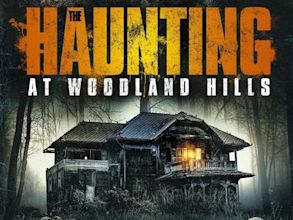 The Haunting at Woodland Hills