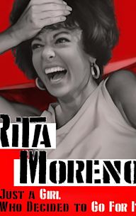 Rita Moreno: Just a Girl Who Decided to Go for It