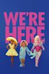 FREE HBO: We're Here