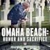 Omaha Beach, Honor and Sacrifice