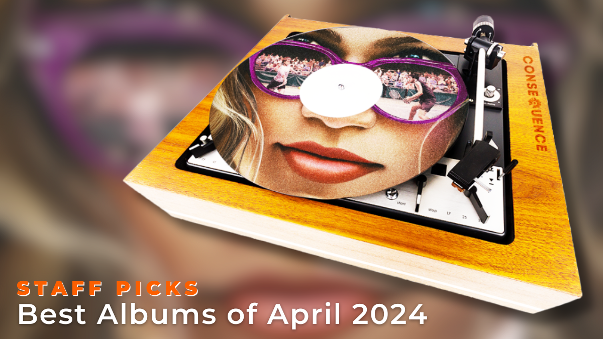 Staff Picks: Favorite Albums of April 2024