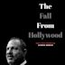 The Fall from Hollywood: A Harvey Weinstein Documentary