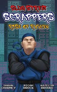 Slug Street Scrappers: Rise of Ryuken