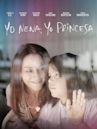 Yo nena, yo princesa