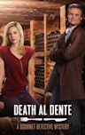 Death al Dente: A Gourmet Detective Mystery