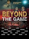 Beyond the Game