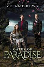 V.C. Andrews' Gates of Paradise