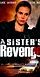 A Sister's Revenge (TV Movie 2013) - IMDb