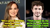 17 Celebs Who Revealed The Karaoke Songs They Absolutely Swear By