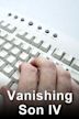 Vanishing Son IV