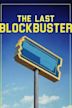 The Last Blockbuster