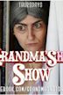 Grandma'sHit Show