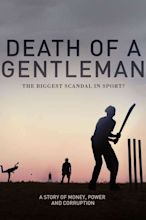 ‎Death of a Gentleman (2015) directed by Sam Collins, Jarrod Kimber et ...