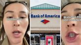 Bank of America customer says she’ll be charged a monthly fee if she doesn’t have $10,000 in her checking account thanks to new rule