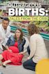 Outrageous Births: Tales From the Crib