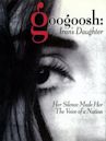 Googoosh: Iran's Daughter