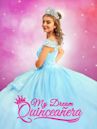 My Dream Quinceañera