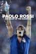 Paolo Rossi: The Heart of the Champion