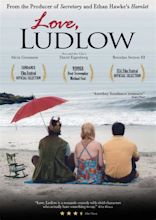 Love, Ludlow (2005) - IMDb