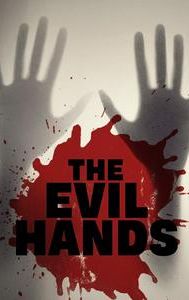 The Evil Hands