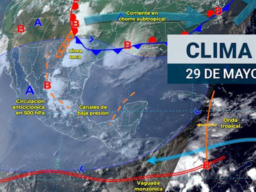 Lluvias, tormentas y tornados, pero con calor, así estará el clima en México HOY 29 de mayo