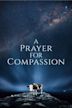 A Prayer For Compassion