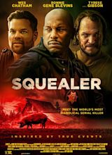 Squealer Movie Poster - IMP Awards