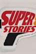 Super 8 Stories