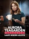 Last Scene Alive: An Aurora Teagarden Mystery