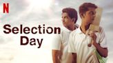 Selection Day Season 1 Streaming: Watch & Stream Online via Netflix