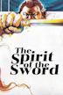 The Spirit of the Sword