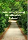 Intergenerational Relationship Retreat