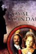 The Royal Scandal